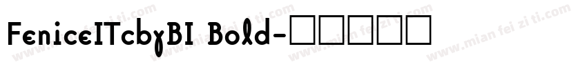FeniceITcbyBI Bold字体转换